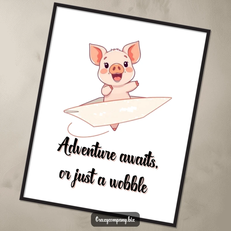 Funny Free Printable Wall Art: A delighted piglet attempts to ride a giant, wobbling paper airplane, capturing pure joy.