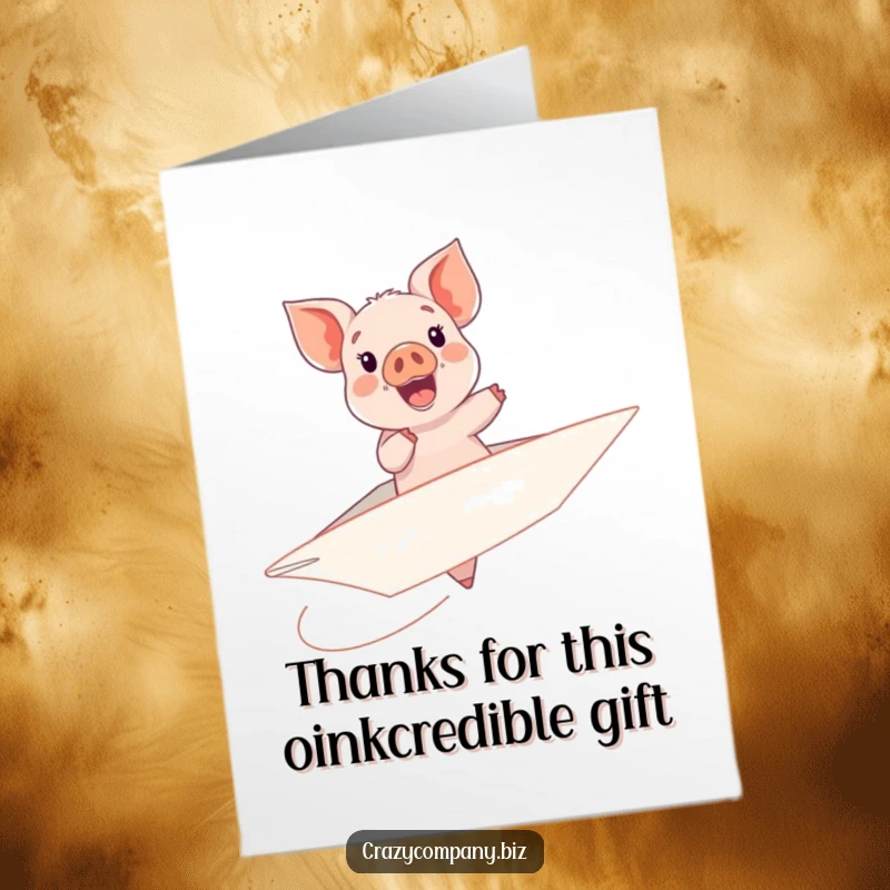 Funny Free Printable Thank You Card: Happy piglet enjoys a ride on a huge, unstable paper airplane, a thoughtful gift.